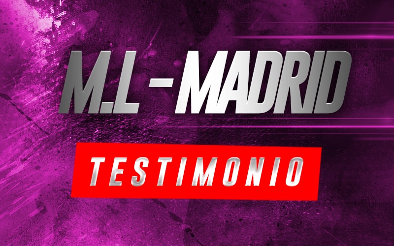 testimonio ML Madrid
